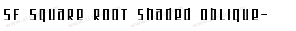 SF Square Root Shaded Oblique字体转换